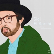 Sidi El Karchi - A search for sincere desire